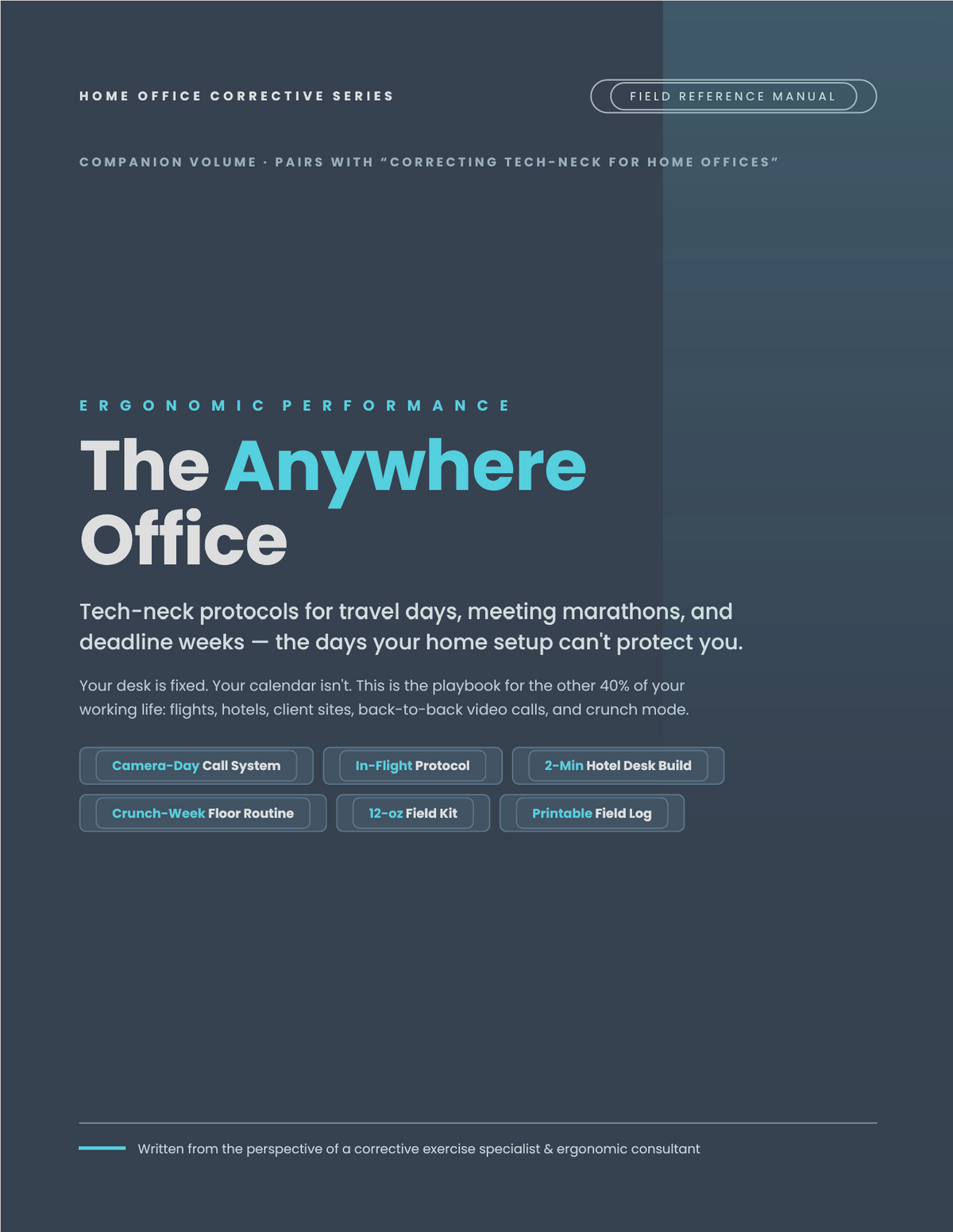 The Anywhere Office PDF field manual — tech-neck protocols for business travel, hotel workstations, and video-call marathons, companion to the home office posture guide