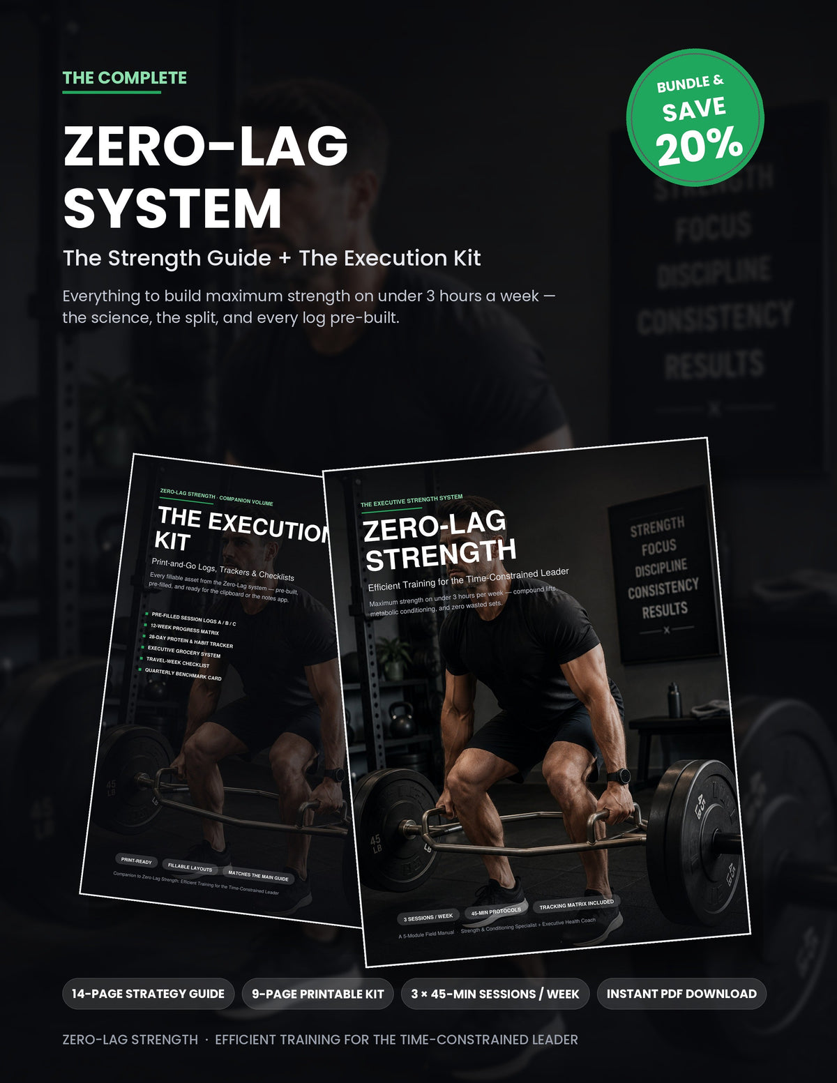 The Complete Zero-Lag System bundle — 3-hour-per-week strength training guide plus printable workout log kit for busy professionals, save 20%